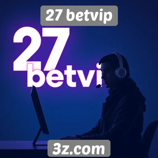 Apoio ao cliente da 27 betvip
