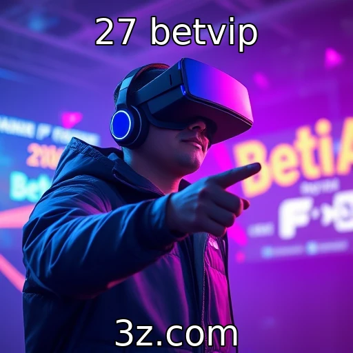 A evolução das tecnologias de realidade virtual nos jogos | 27 betvip